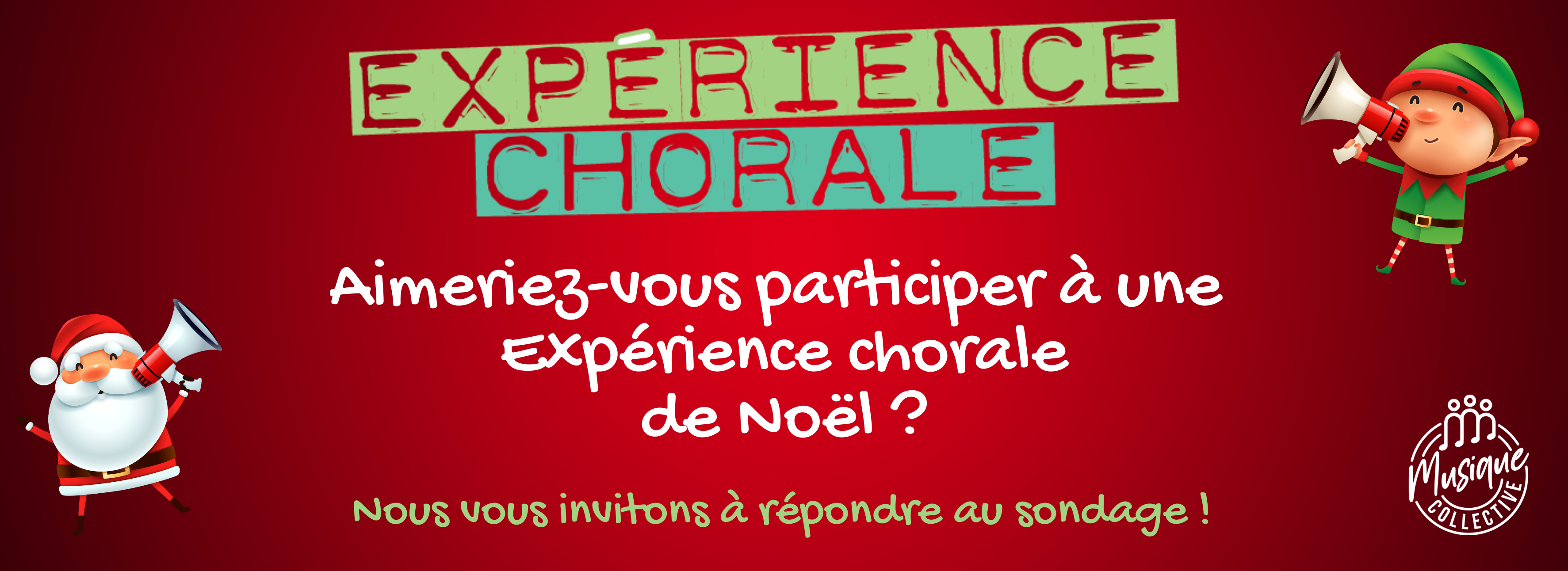 Aimeriez-vous participer à une expérience chorale de Noël (3546 x 1292 px) Aimeriez-vous participer à une expérience chorale de Noël (3546 x 1292 px)
